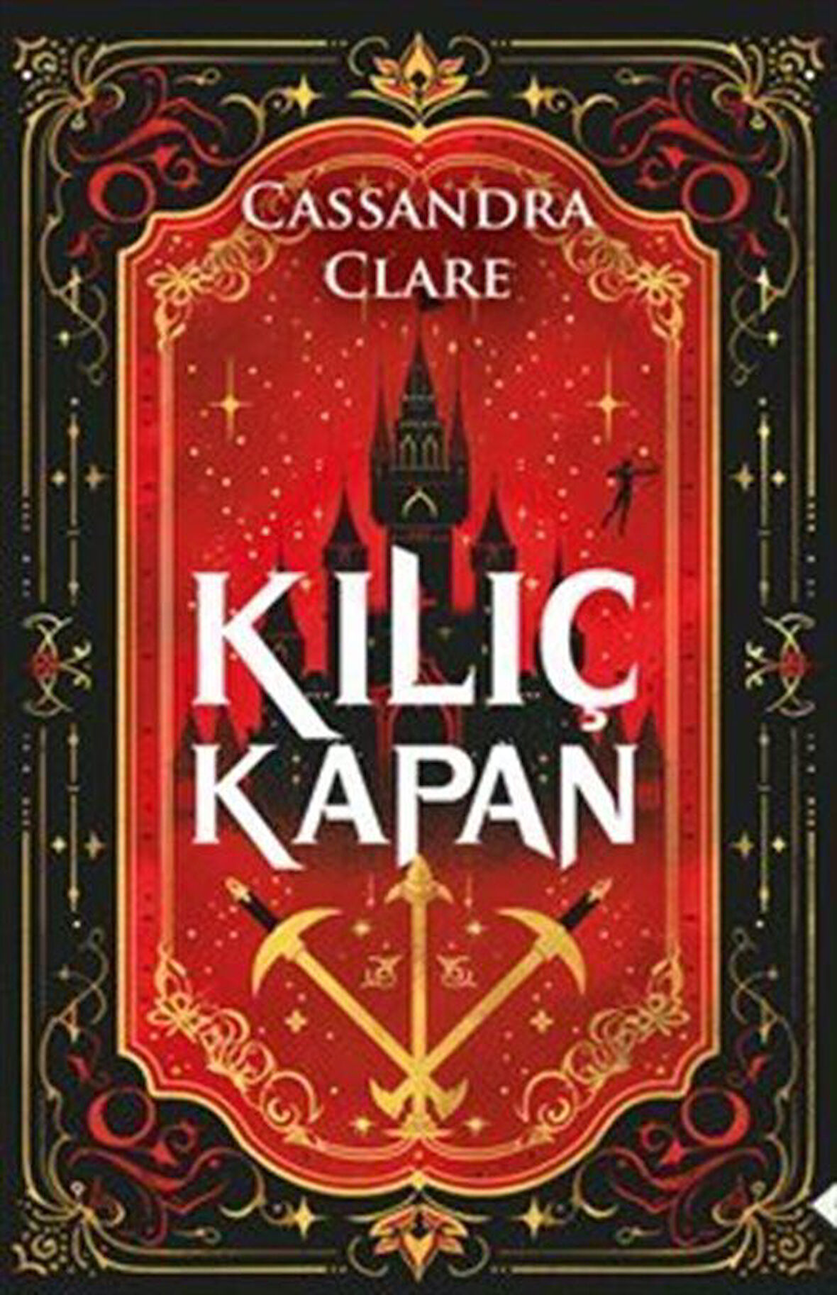 Kılıç Kapan / Castellane Günlükleri 1 / Cassandra Clare