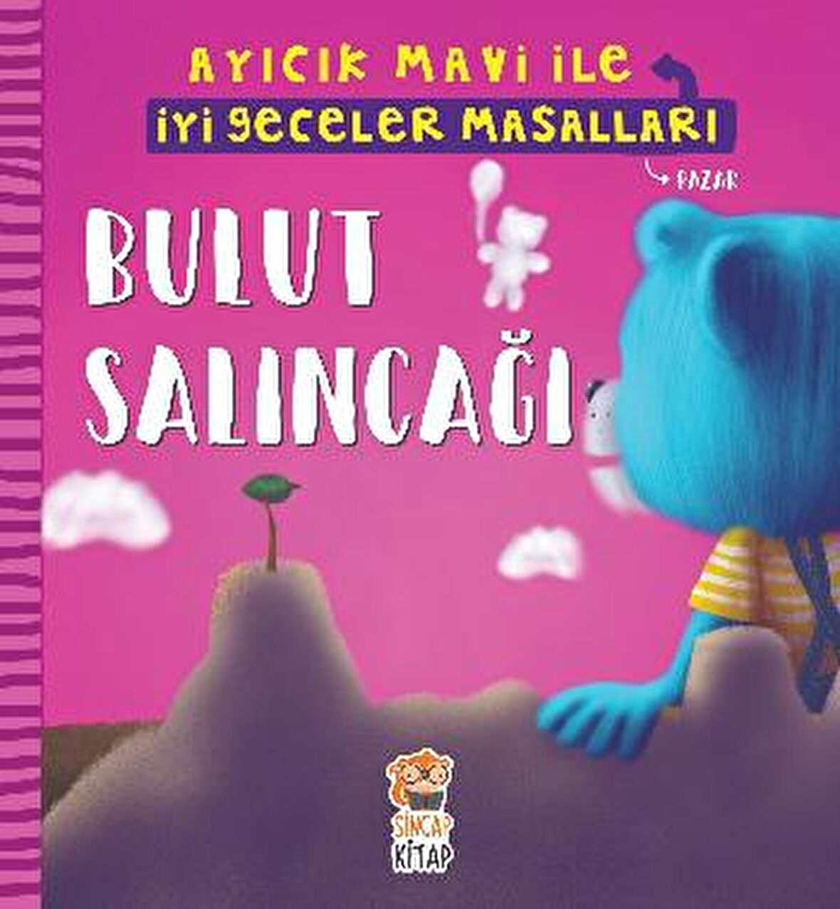 Bulut Salıncağı - Ayıcık Mavi İle İyi Geceler Masalları