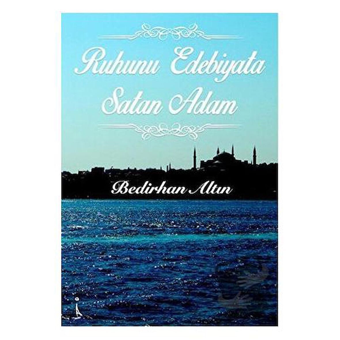 Ruhunu Edebiyata Satan Adam