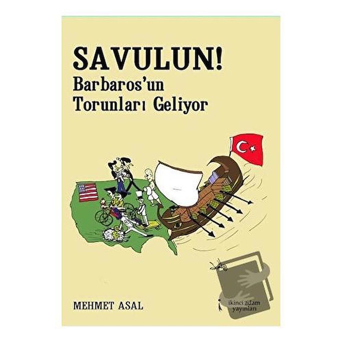 Savulun! Barbarosun Torunları Geliyor