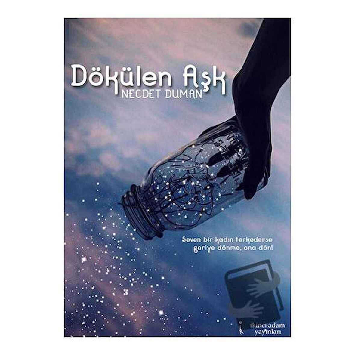 Dökülen Aşk