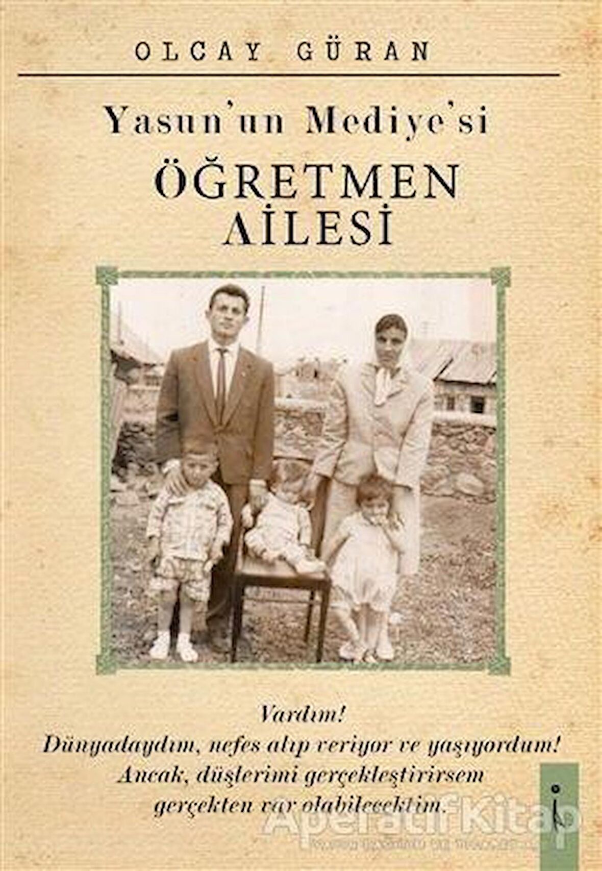 Yasun'un Mediye'si Öğretmen Ailesi