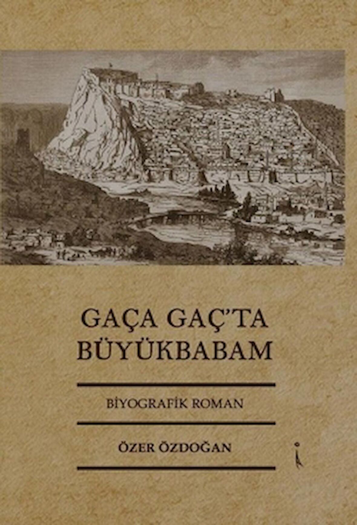 Gaça Gaç’ta Büyükbabam