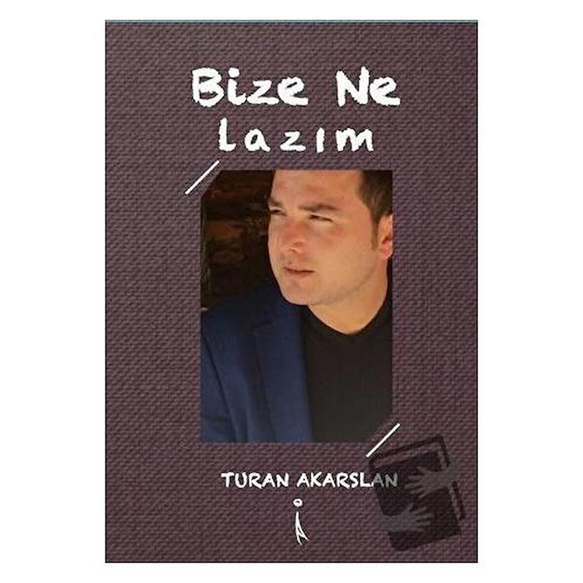 Bize Ne Lazım