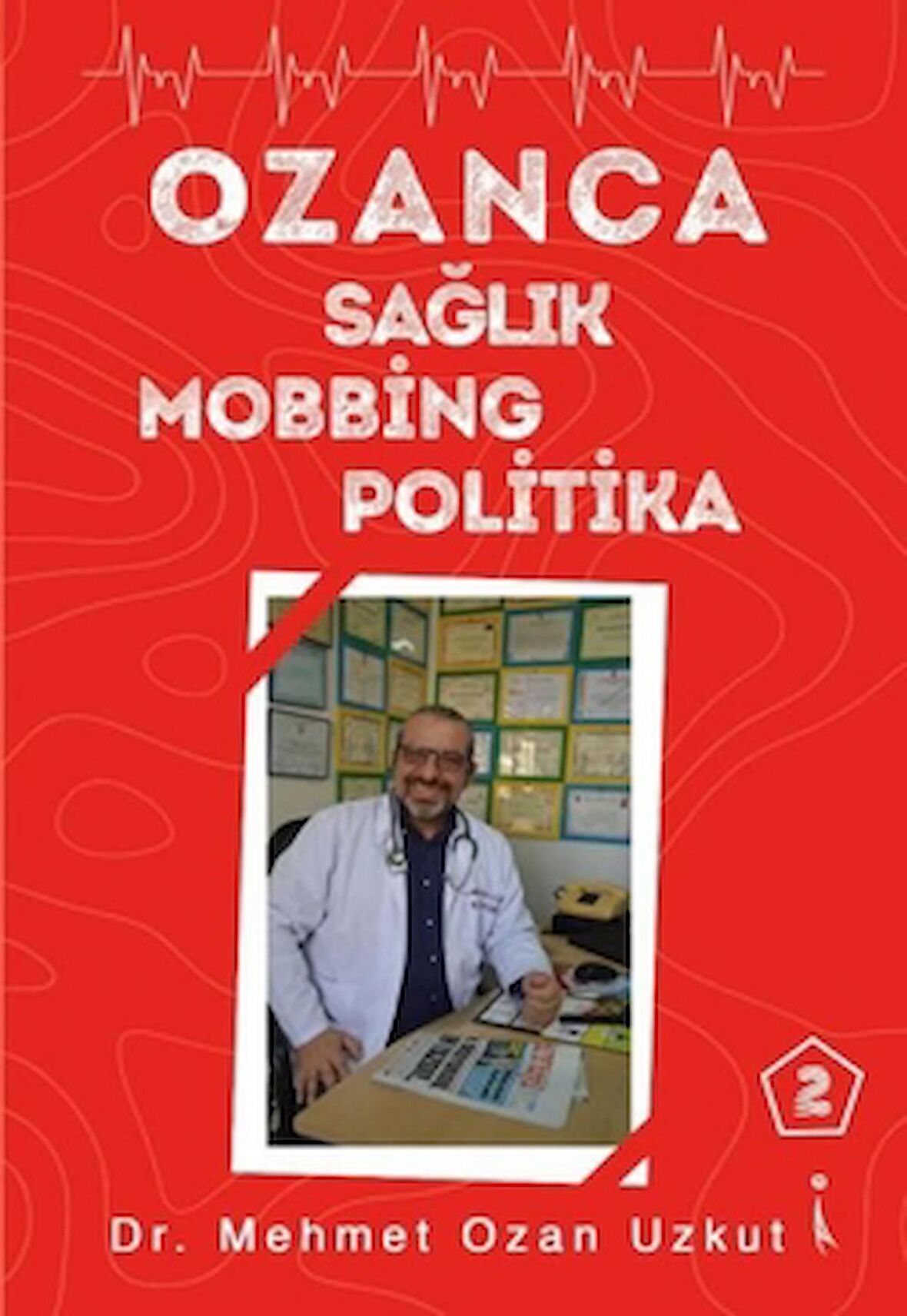 Ozanca Sağlık Mobbing Politika 2