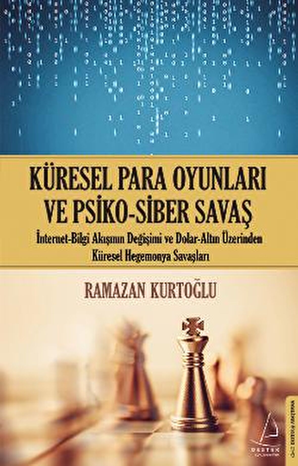 Küresel Para Oyunları ve Psiko - Siber Savaş