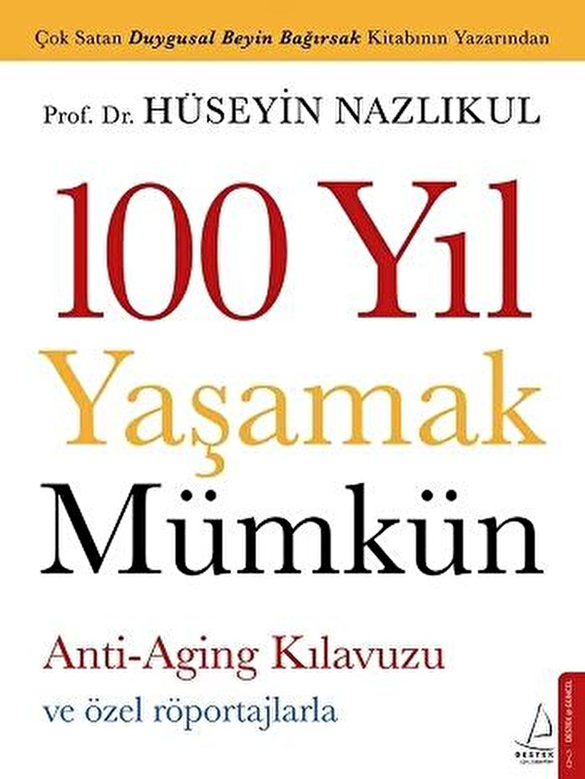 100 Yıl Yaşamak Mümkün