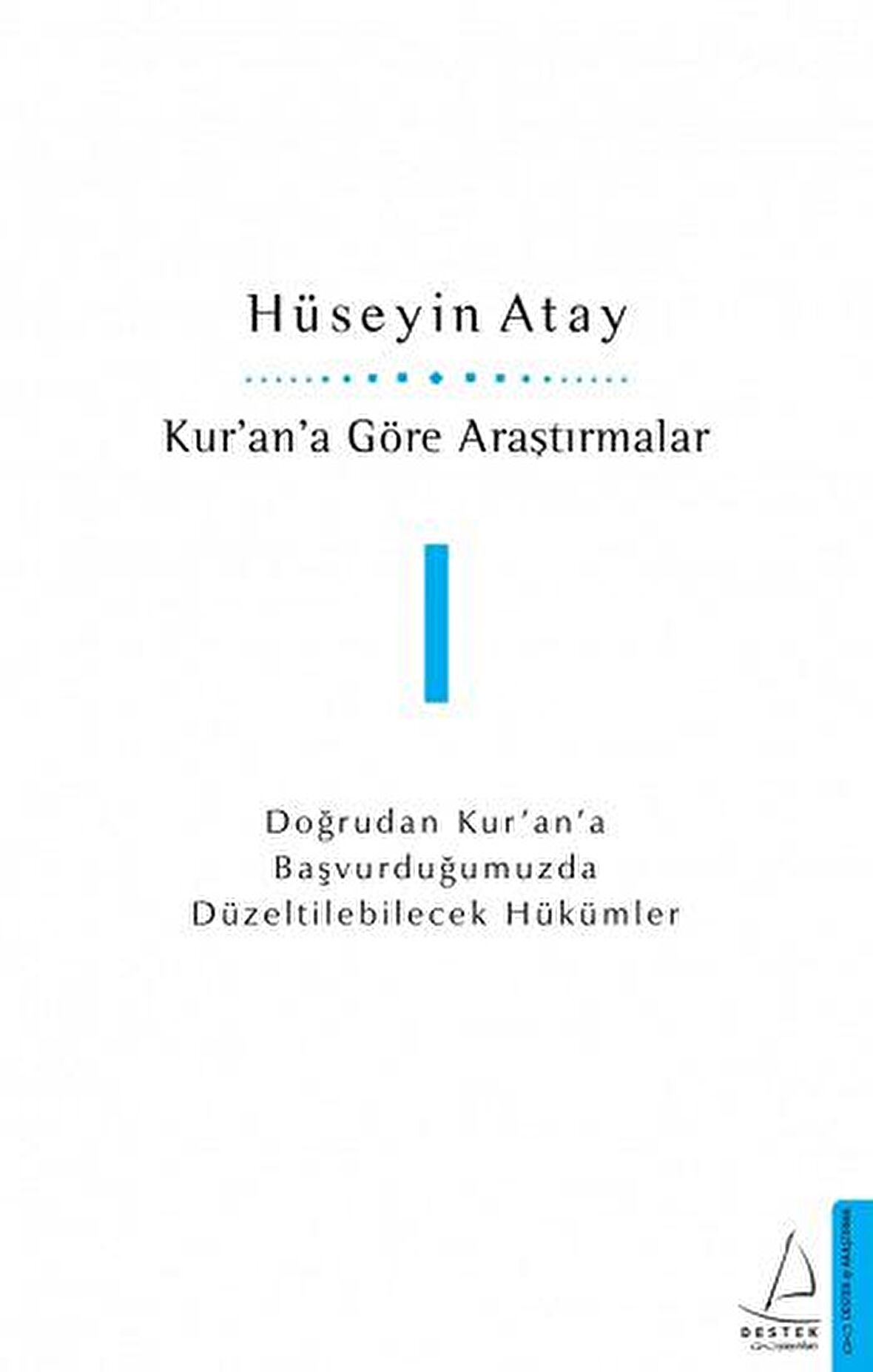 Kur’an’a Göre Araştırmalar 1