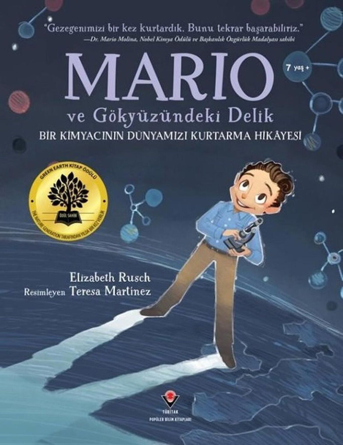 Mario Ve Gökyüzündeki Delik - Bir Kimyacının Dünyamızı Kurtarma Hikayesi