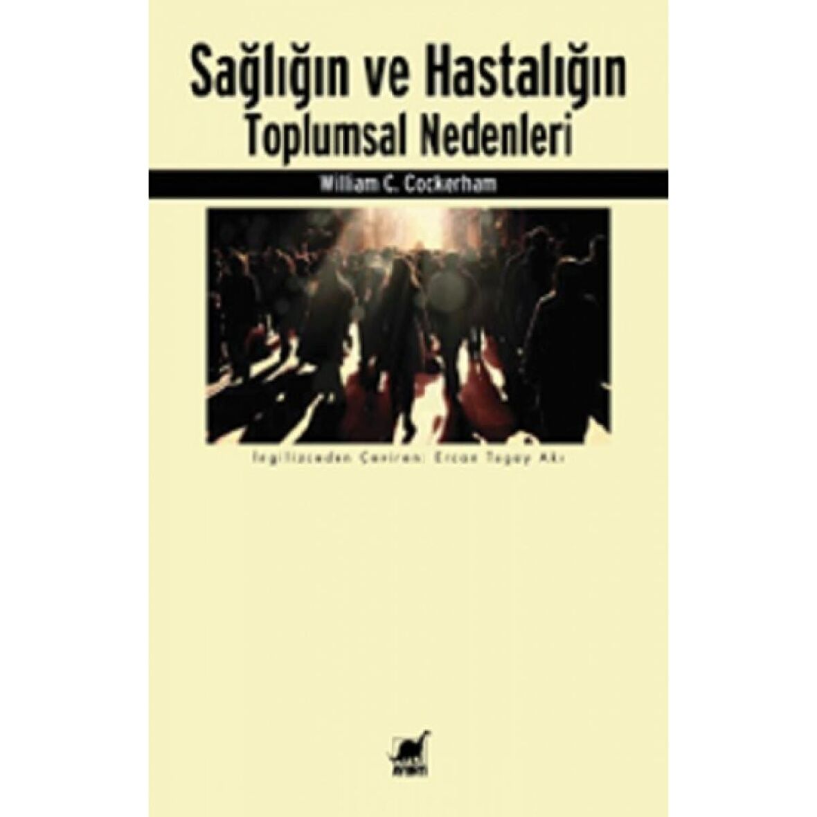 Sağlığın ve Hastalığın Toplumsal Nedenleri