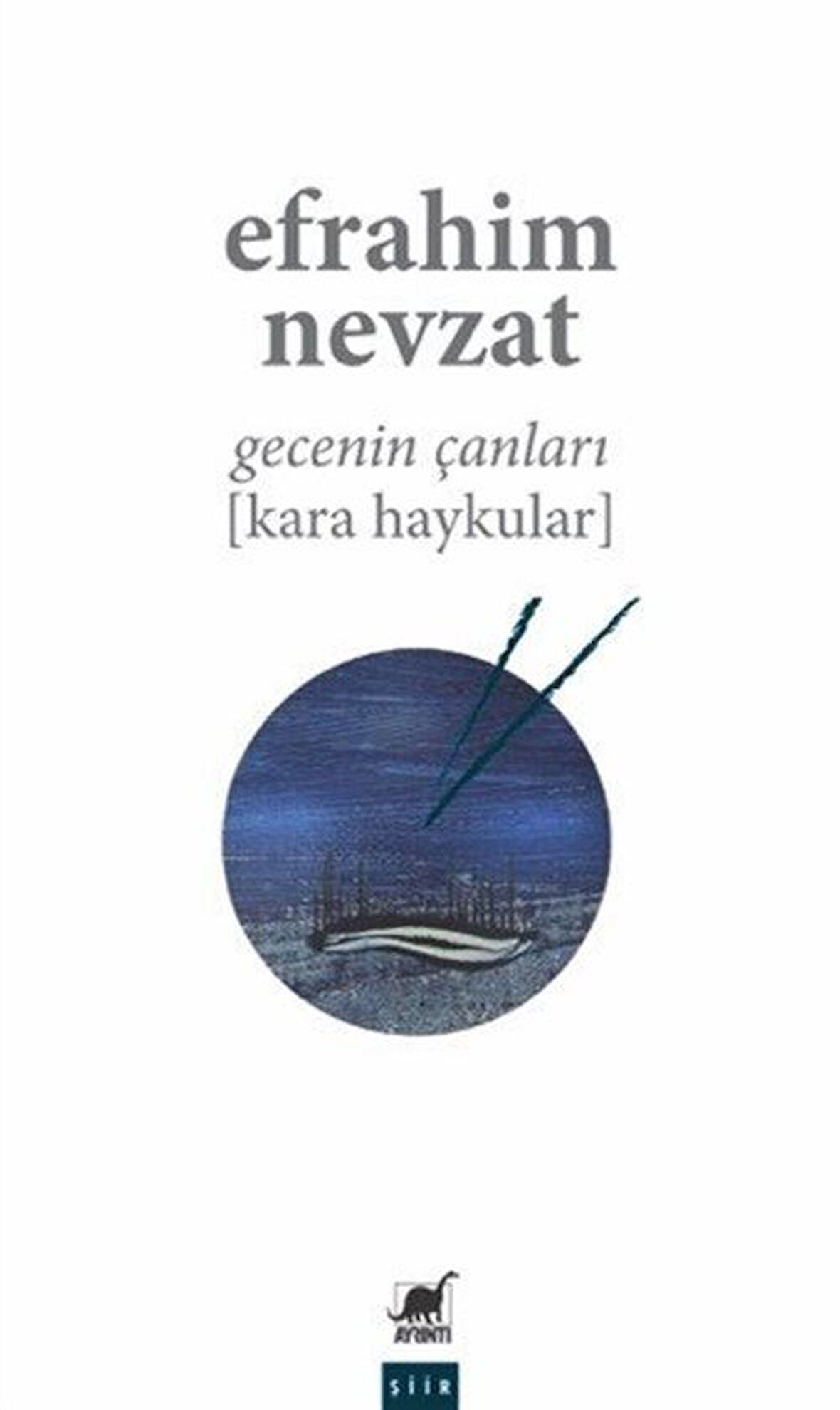 Gecenin Çanları (Kara Haykular) / Efrahim Nevzat