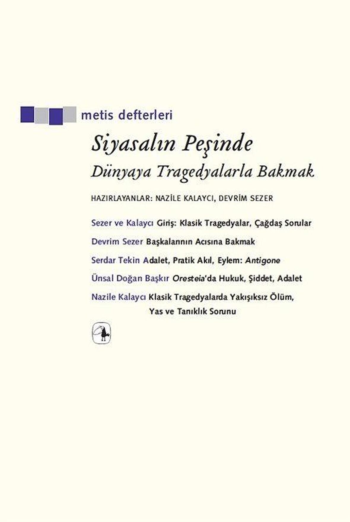 Siyasalın Peşinde & Dünyaya Tragedyalarla Bakmak