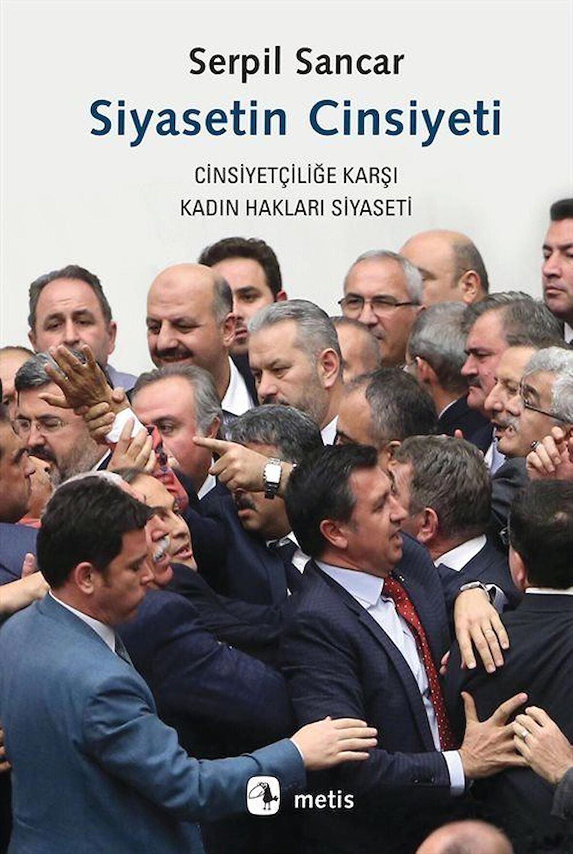 Siyasetin Cinsiyeti -Cinsiyetçiliğe Karşı Kadın Hakları Siyaseti