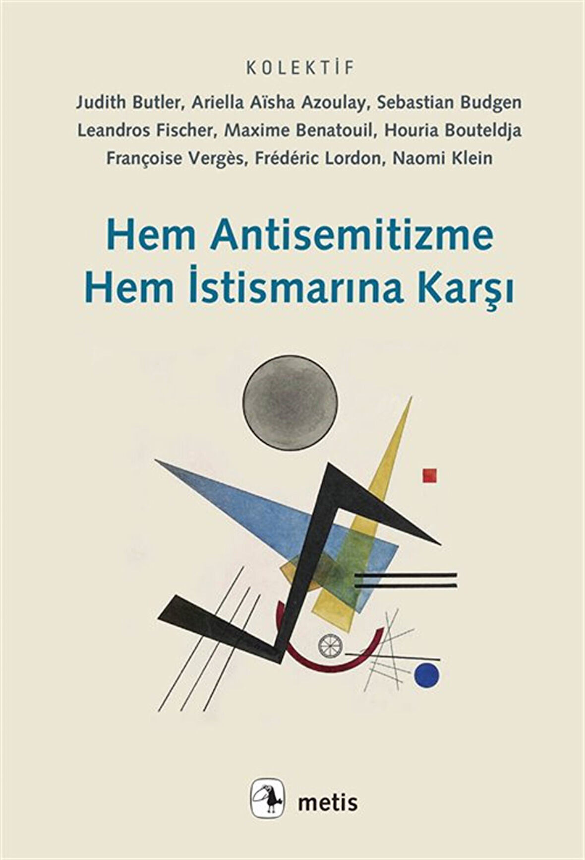 Hem Antisemitizme Hem İstismarına Karşı / Kolektif