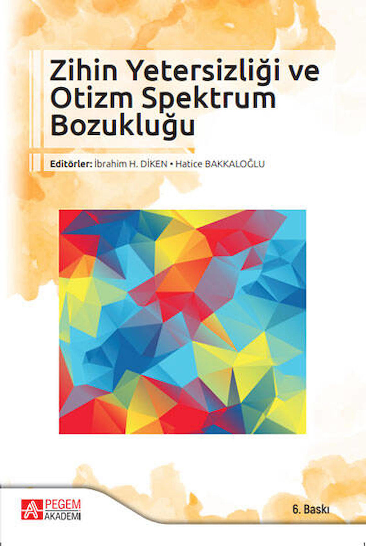 Zihin Yetersizliği ve Otizm Spektrum Bozukluğu