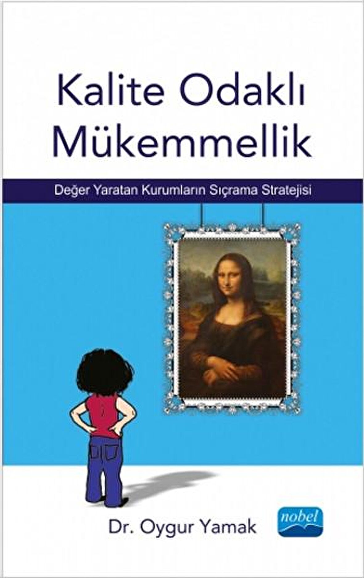 Kalite Odaklı Mükemmellik