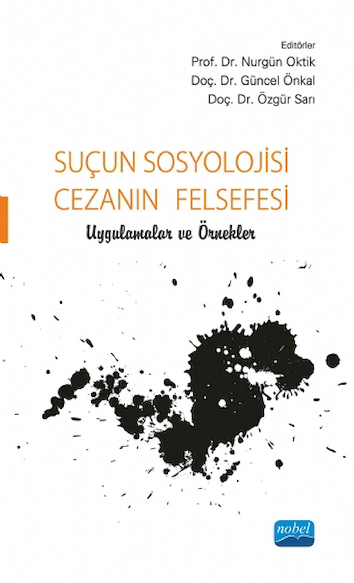Suçun Sosyolojisi Cezanın Felsefesi