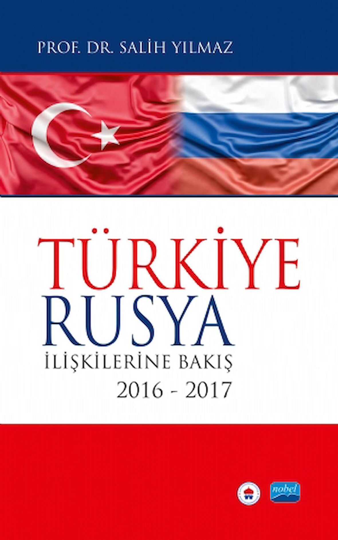 Türkiye Rusya İlişkilerine Bakış