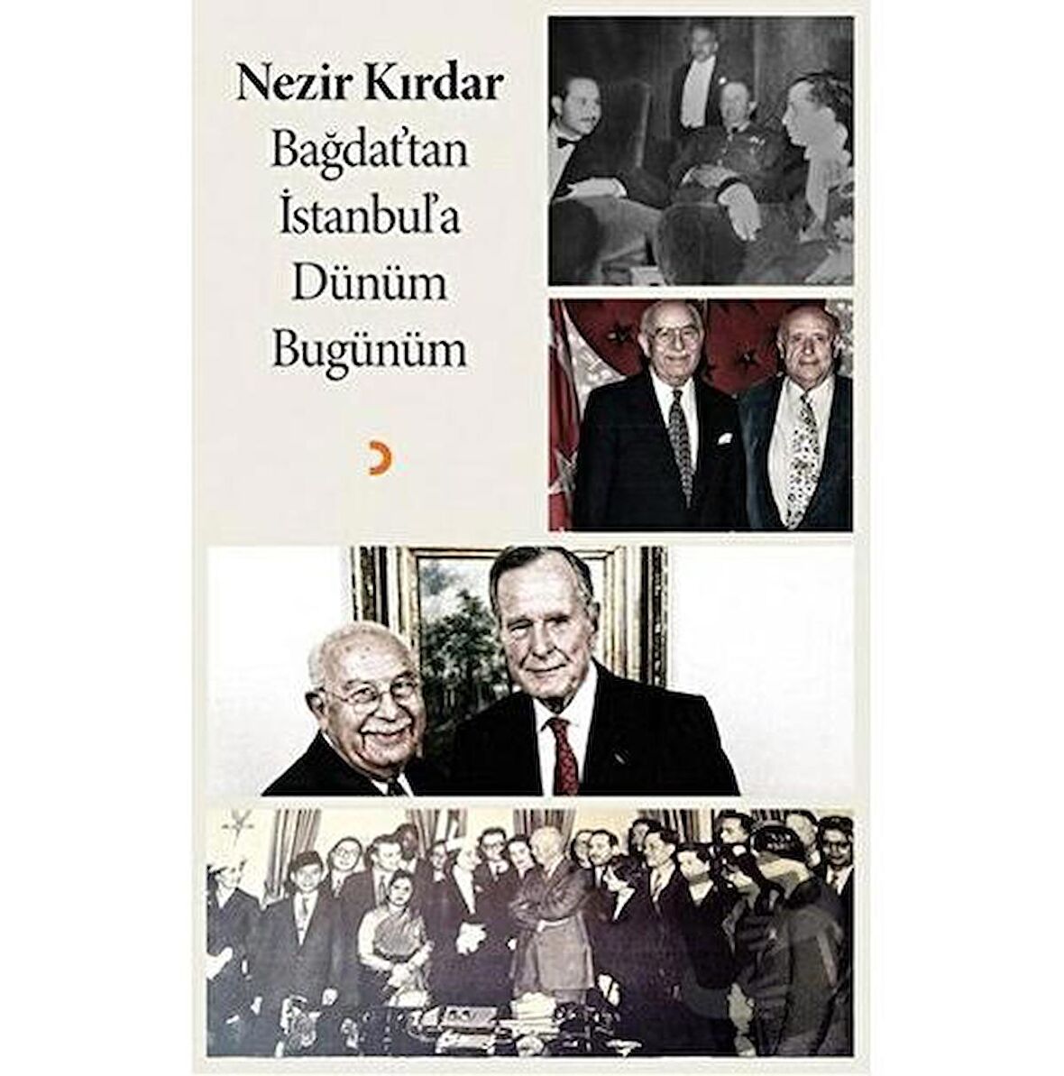 Bağdat'tan İstanbul'a Dünüm Bugünüm