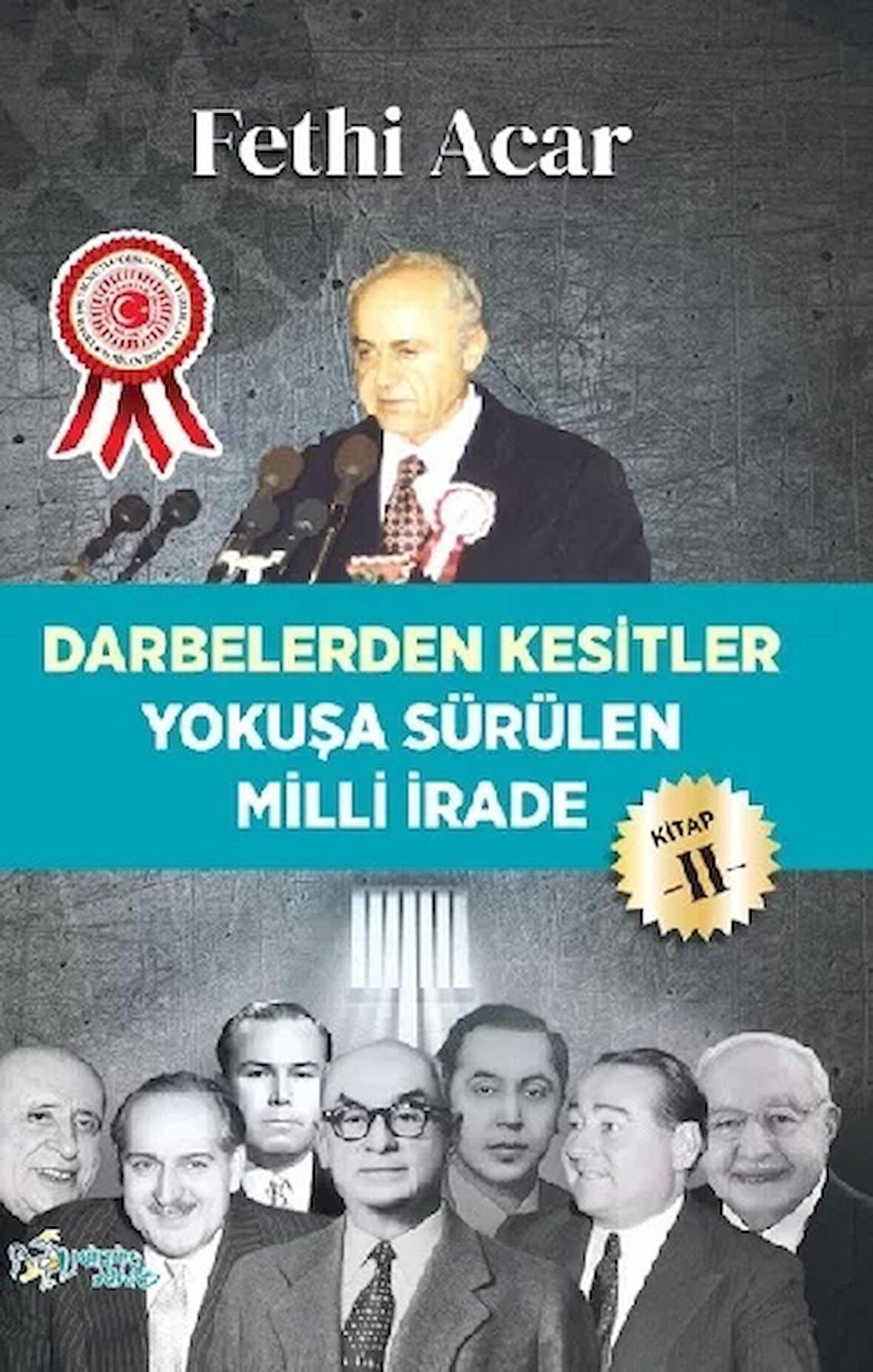 Darbelerden Kesitler - Yokuşa Sürülen Milli İrade 2