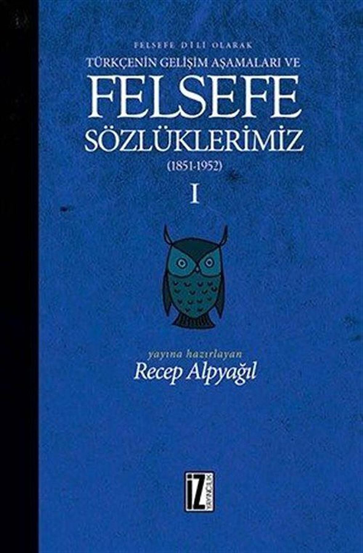 Felsefe Dili Olarak Türkçenin Gelişim Aşamaları ve Sözlüklerimiz 1