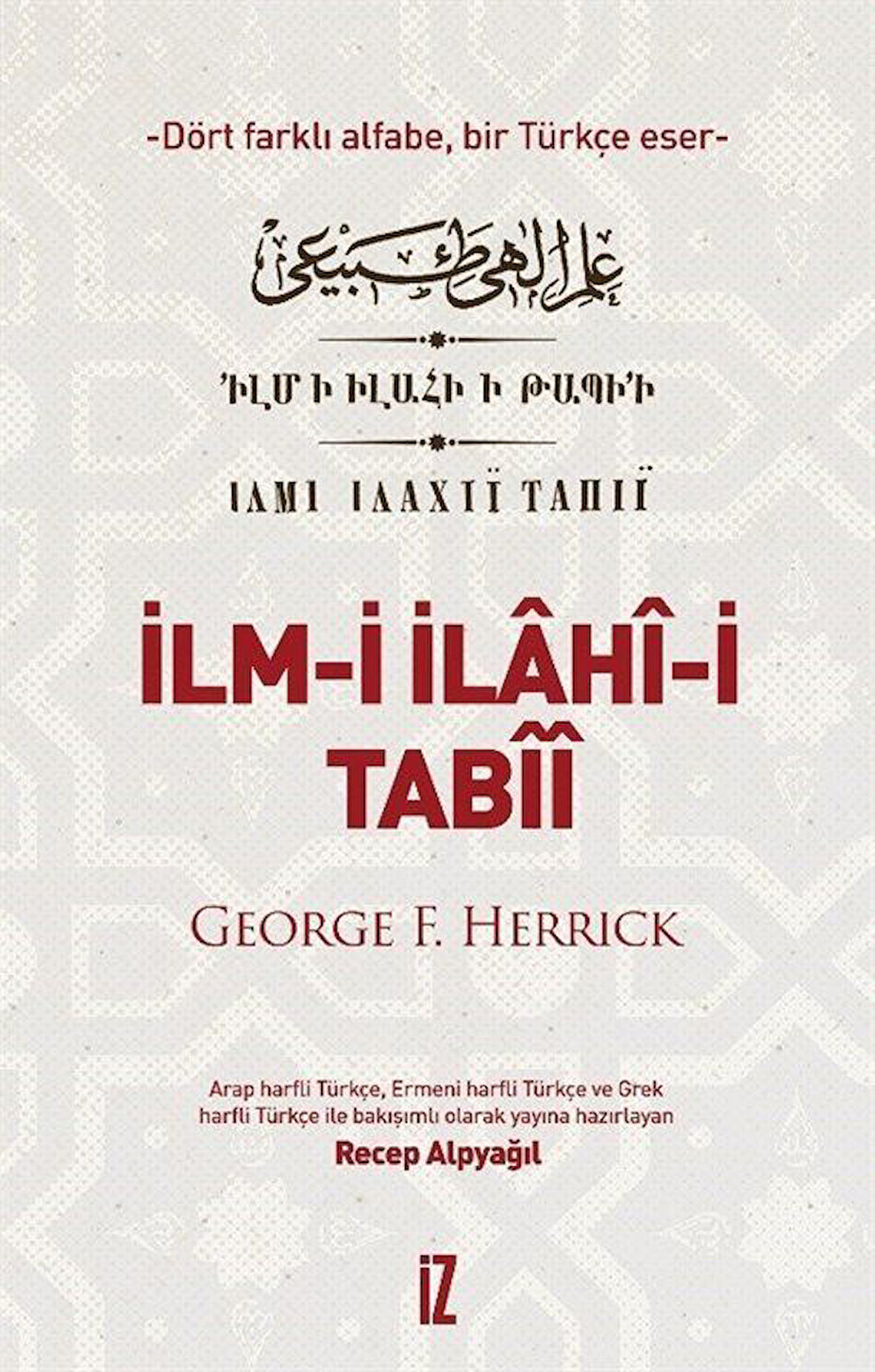 İlm-i İlahî-i Tabîî / George F. Herrick
