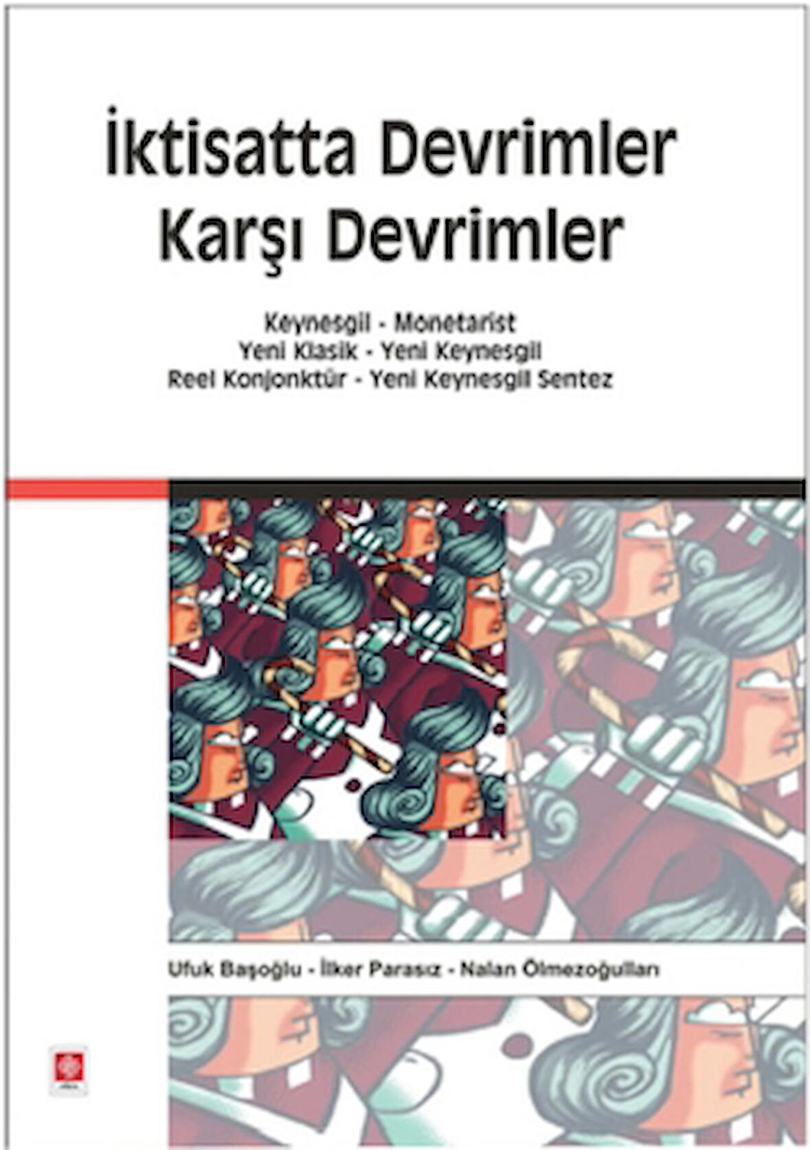 İktisatta Devrimler Karşı Devrimler