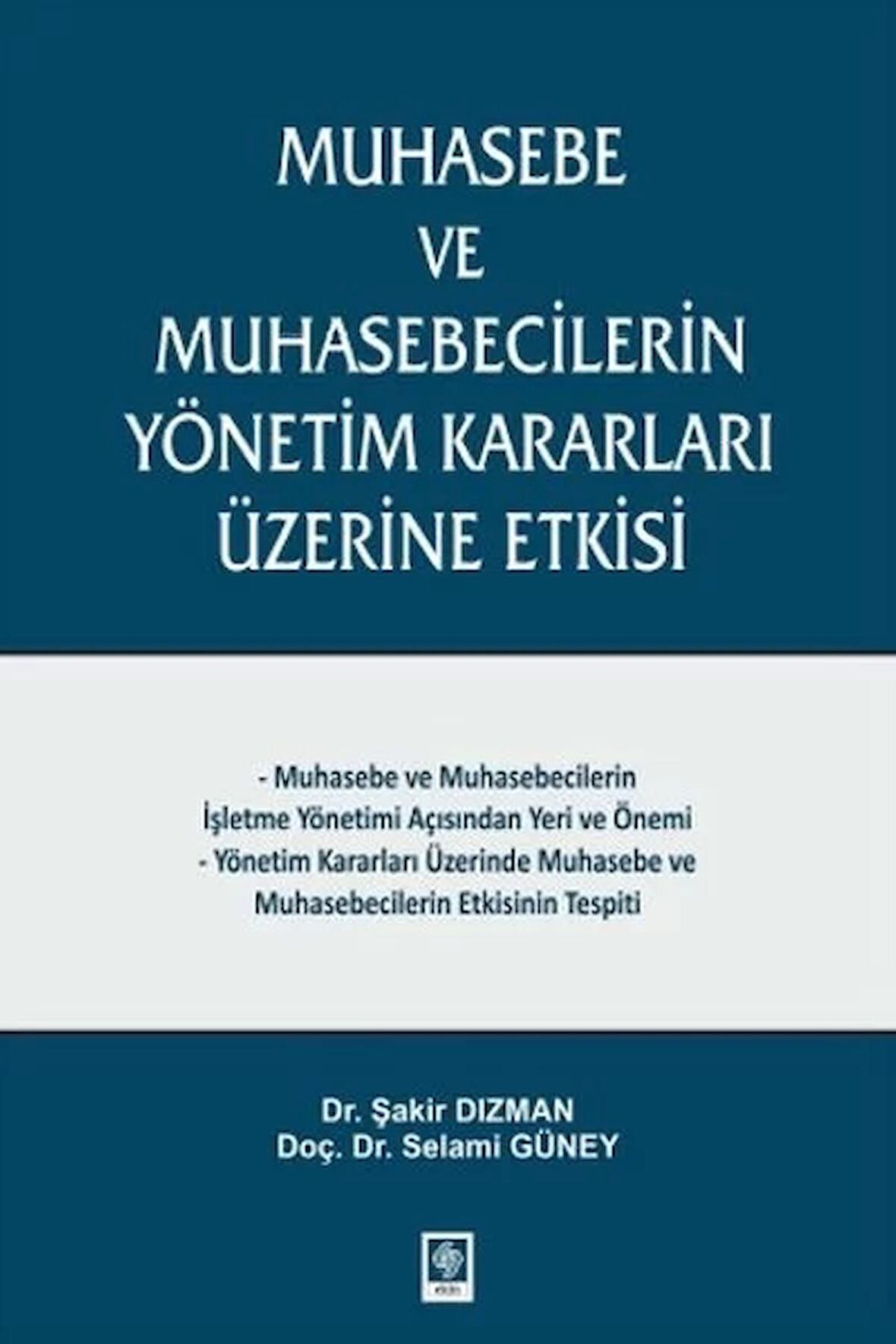 Muhasebe ve Muhasebecilerin Yönetim Kararları Üzerine Etkisi