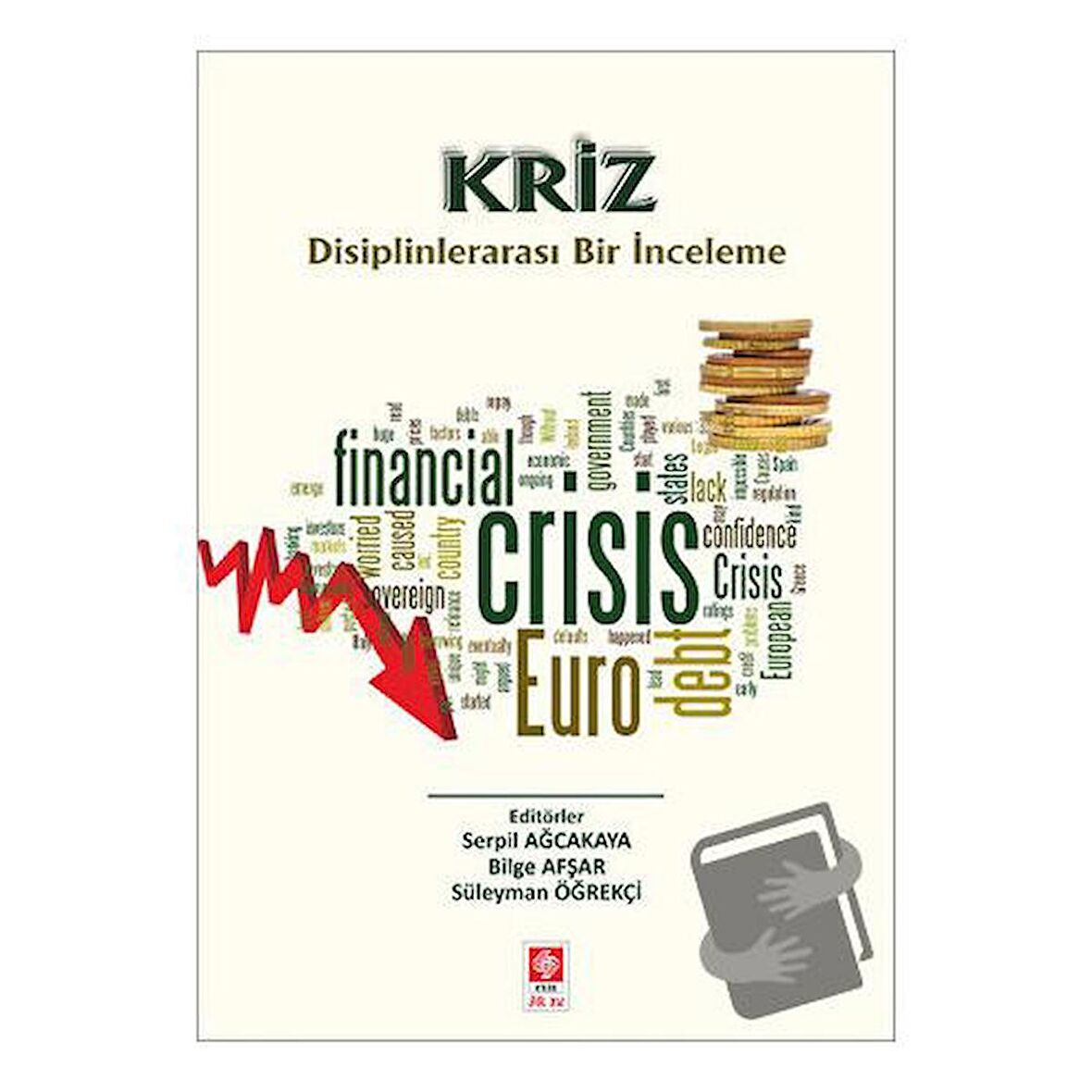 Kriz Disiplinlerarası Bir İnceleme