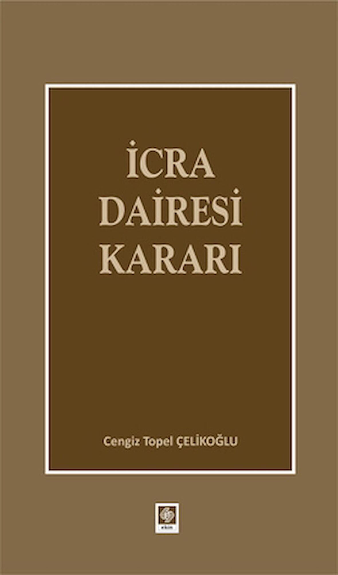 İcra Dairesi Kararı