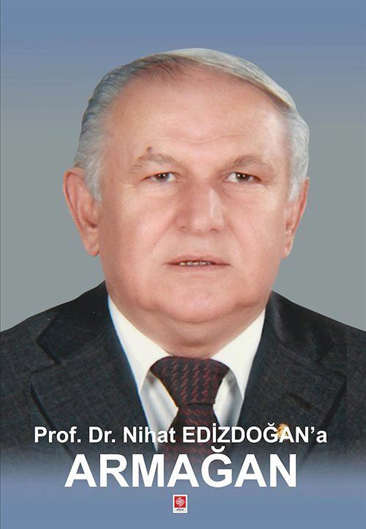 Prof. Dr. Nihat Edizdoğan'a Armağan / Doç. Dr. Özhan Çetinkaya