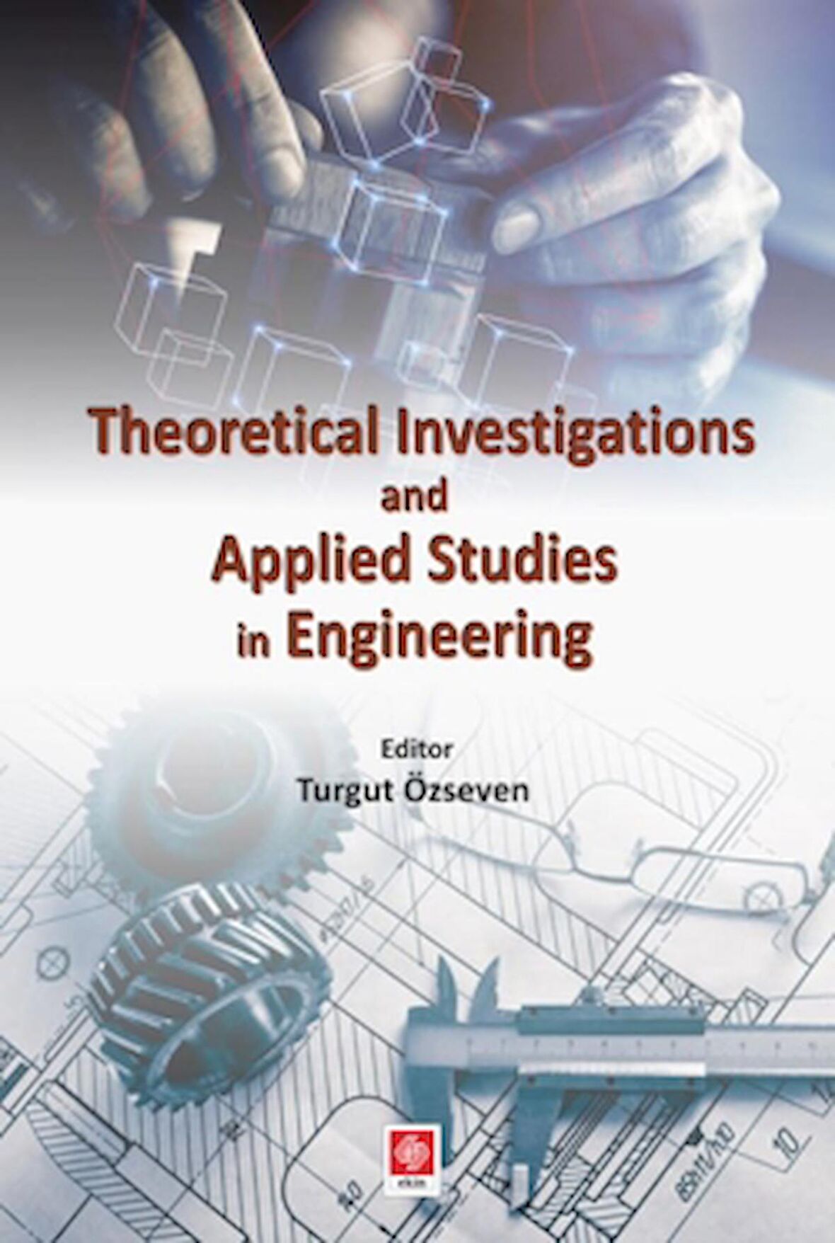 Theoretical Investigations and Applied Studies in Engineering