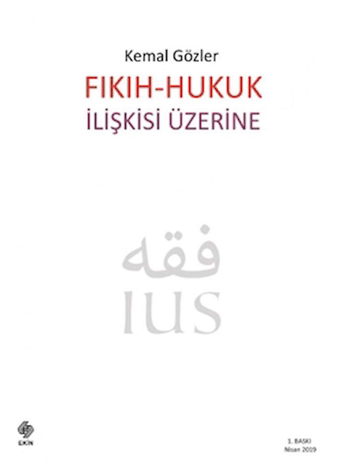 Fıkıh - Hukuk İlişkisi Üzerine