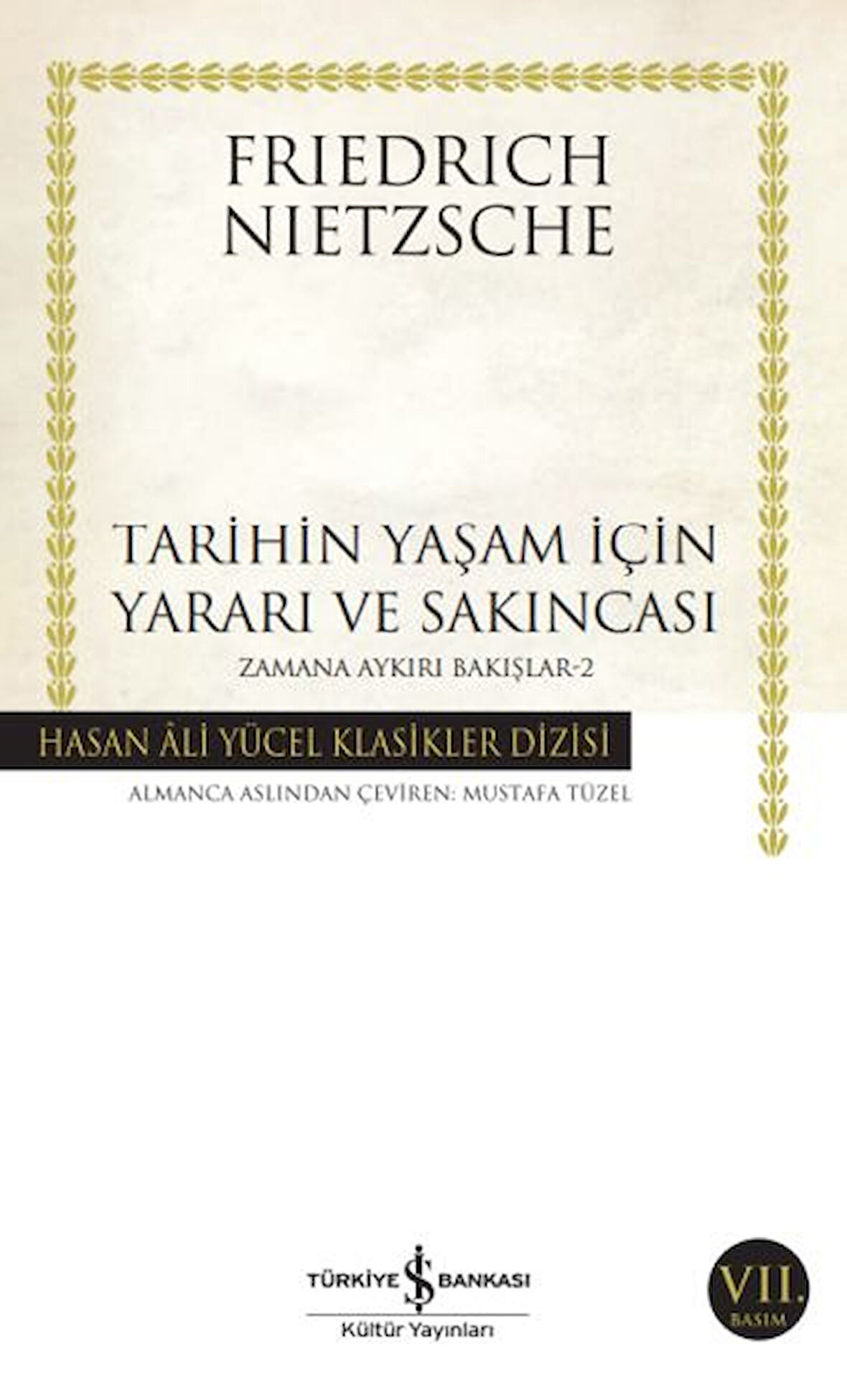 Tarihin Yaşam İçin Yararı ve Sakıncası Zamana Aykırı Bakışlar 2 -Hasan Ali Yücel Klasikleri