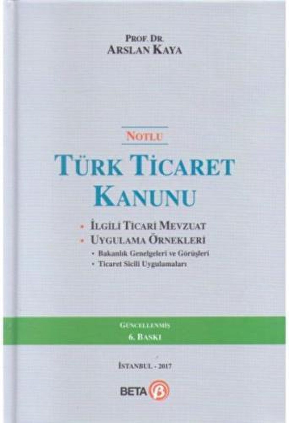 Notlu Türk Ticaret Kanunu