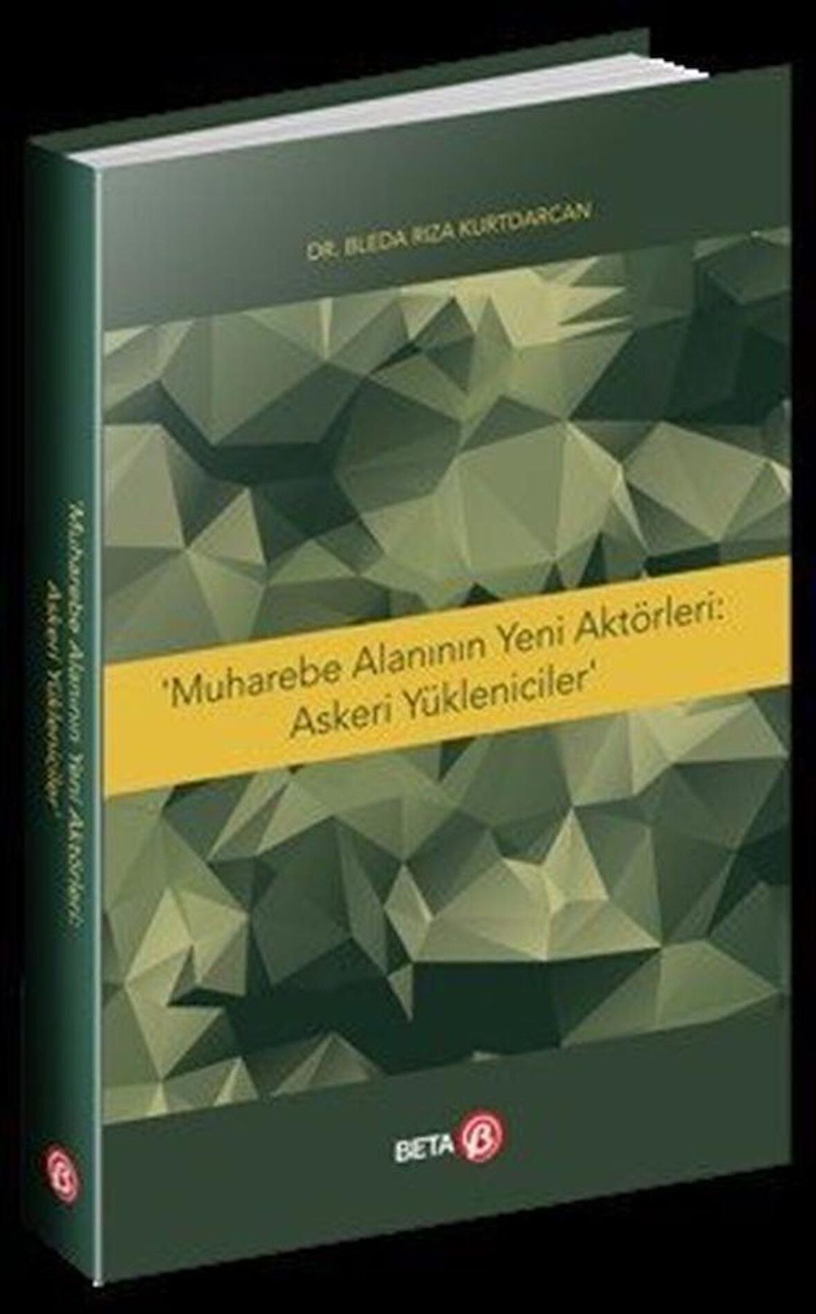 Muharebe Alanının Yeni Aktörleri: Askeri Yöneticiler