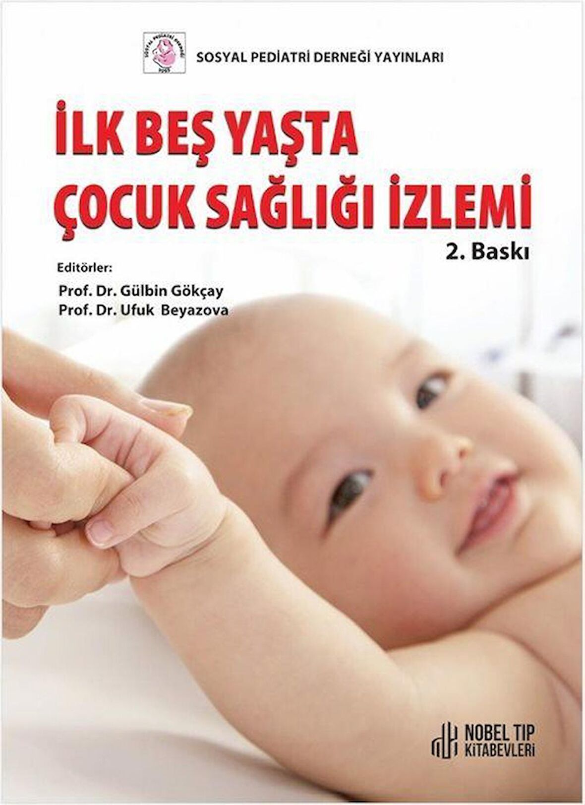 İlk Beş Yaşta Çocuk Sağlığı İzlenimi