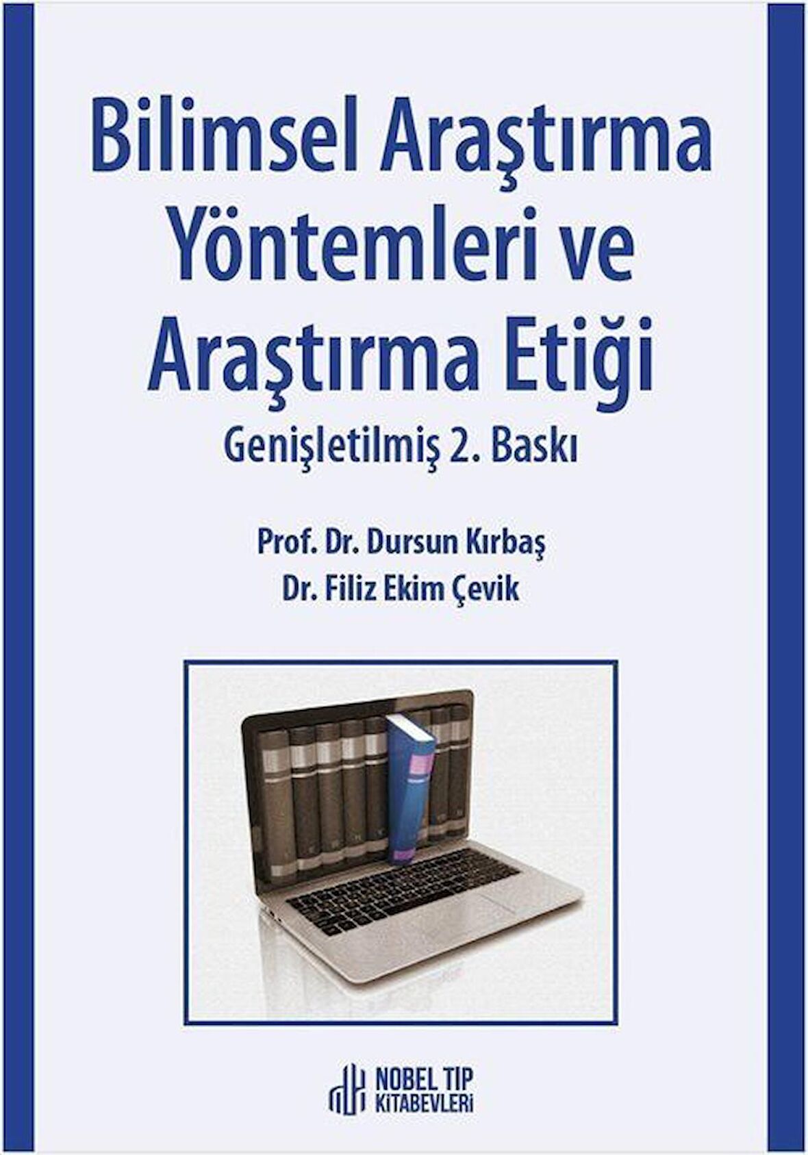 Bilimsel Araştırma Yöntemleri ve Araştırma Etiği
