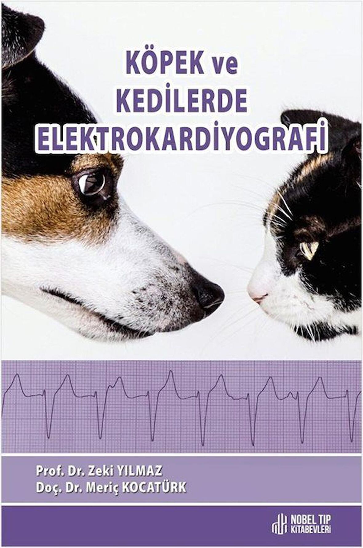 Köpek ve Kedilerde Elektrokardiyografi