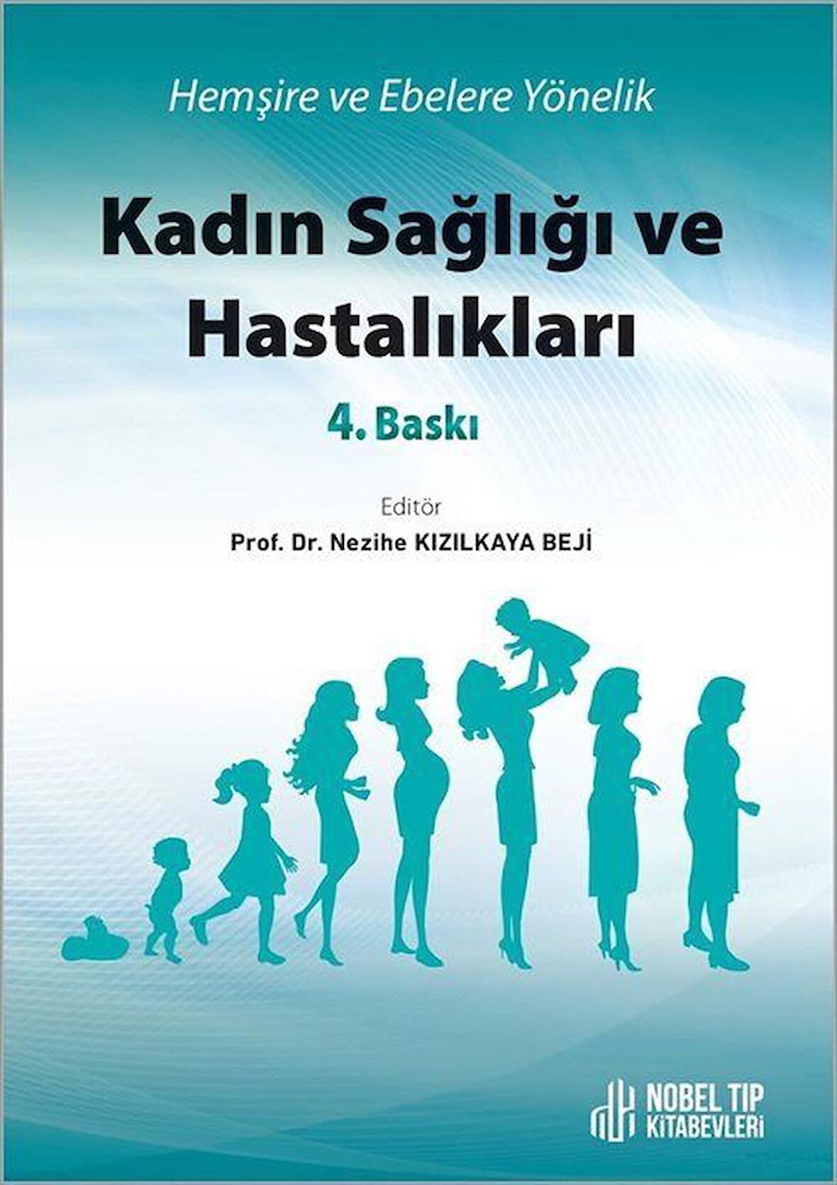 Hemşire ve Ebelere Yönelik Kadın Sağlığı ve Hastalıkları