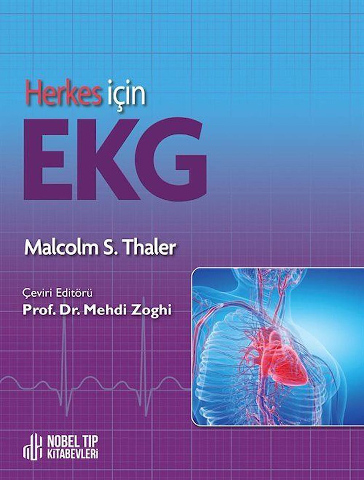 Herkes için EKG / Prof. Dr. Mehdi Zoghi