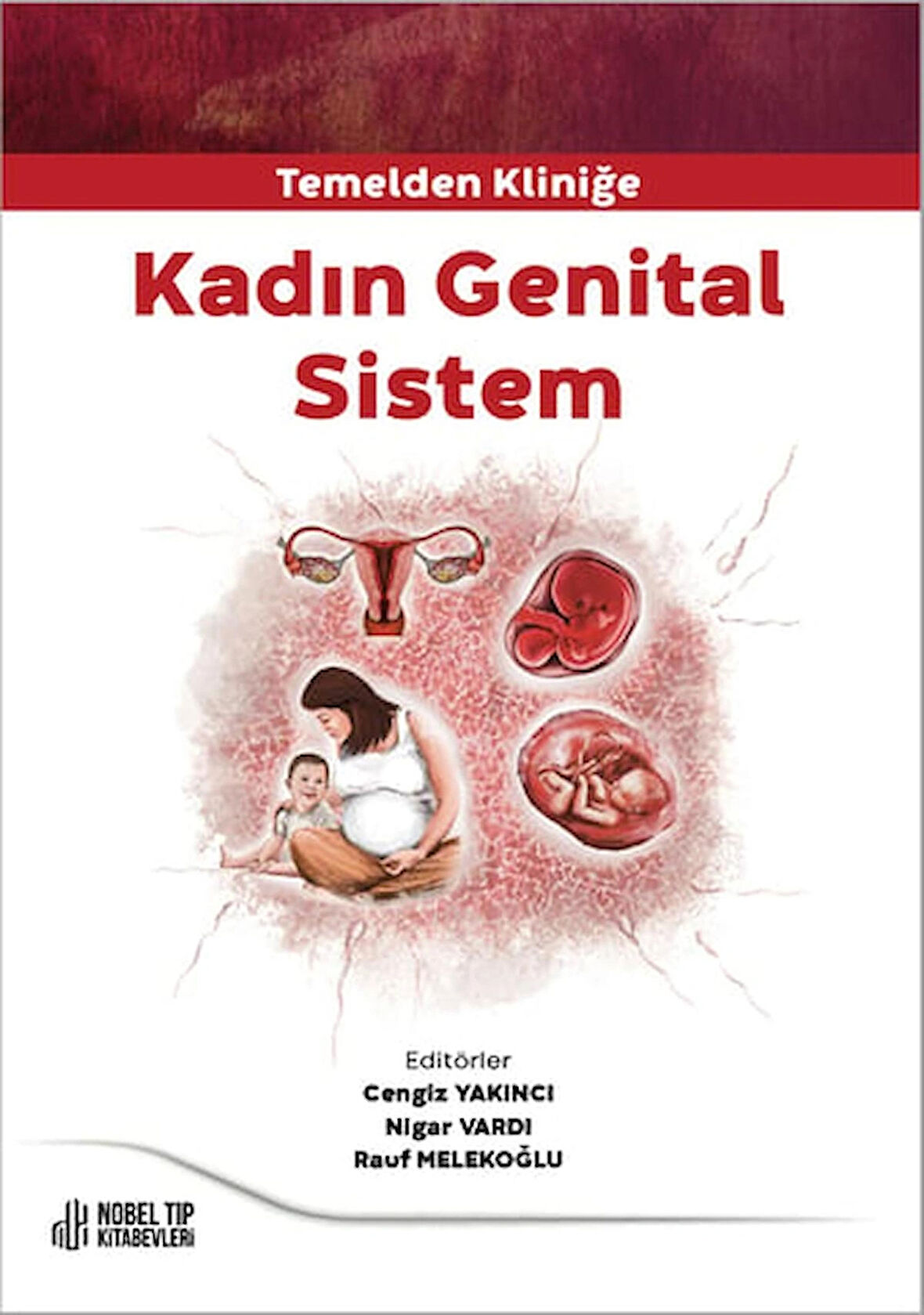 Temelden Kliniğe Kadın Genital Sistem