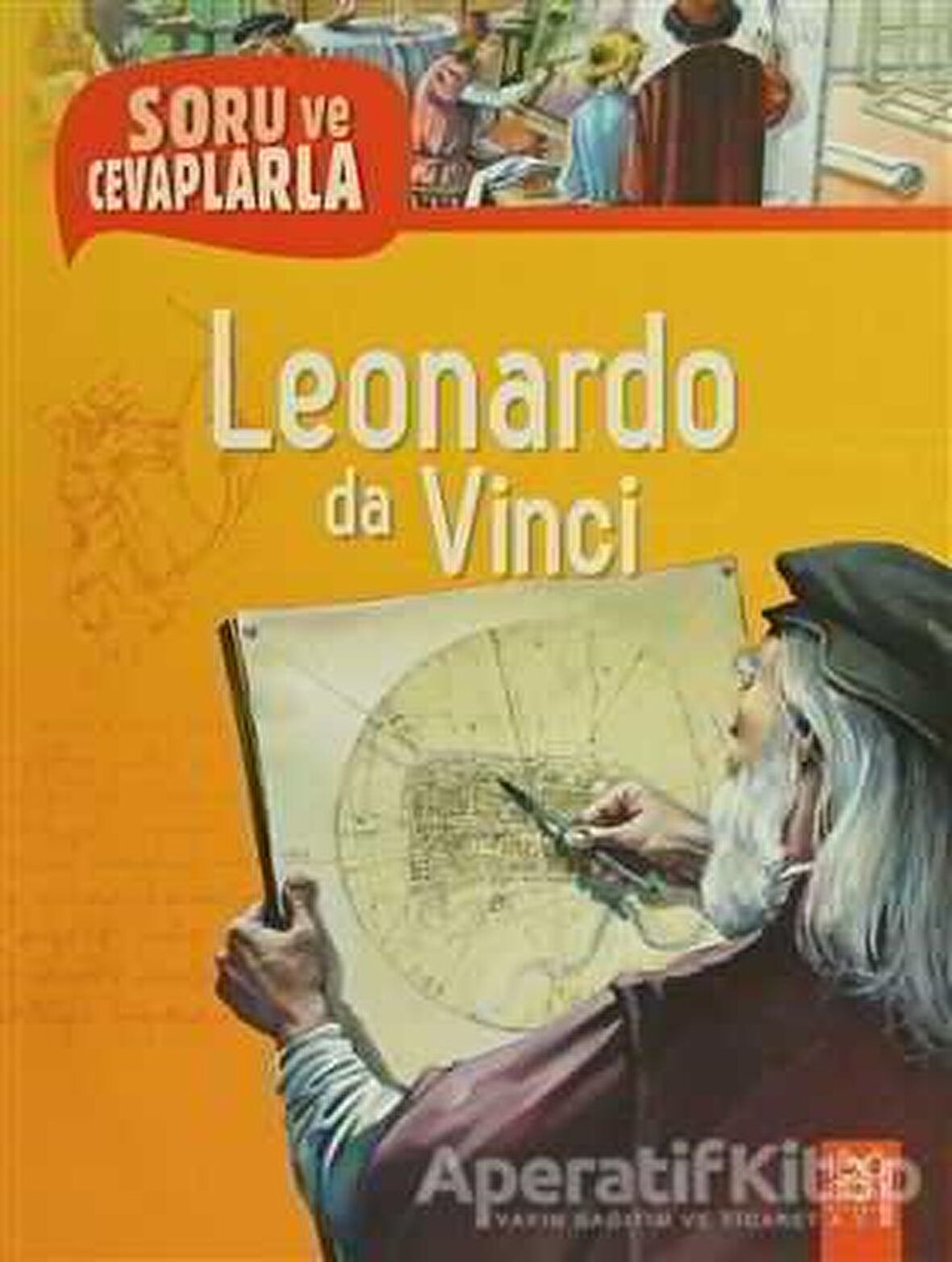 Soru ve Cevaplarla Leonardo da Vinci