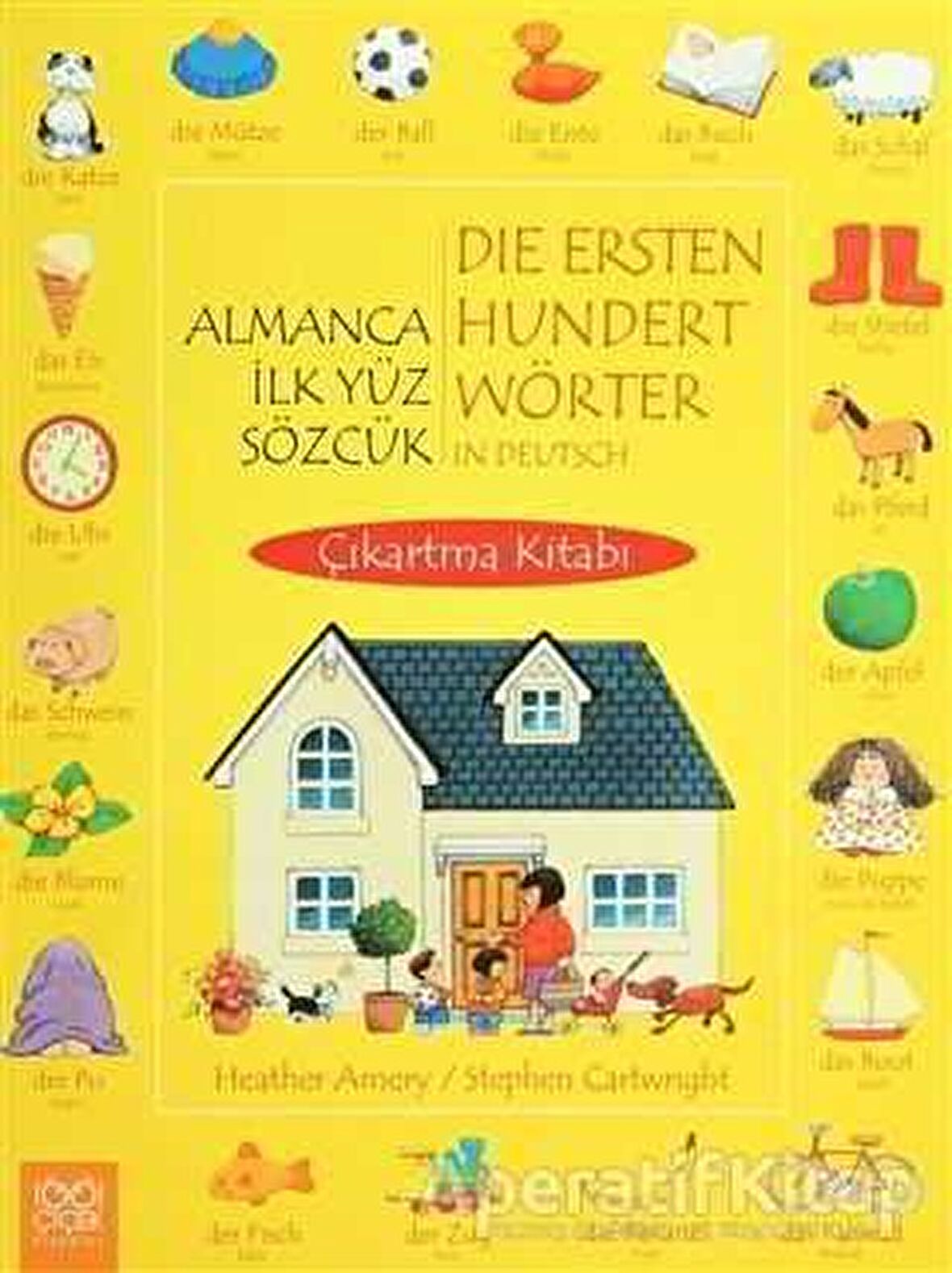 Almanca İlk Yüz Sözcük / Die Ersten Hundert Wörter in Deutsch (Çıkarma Kitabı)