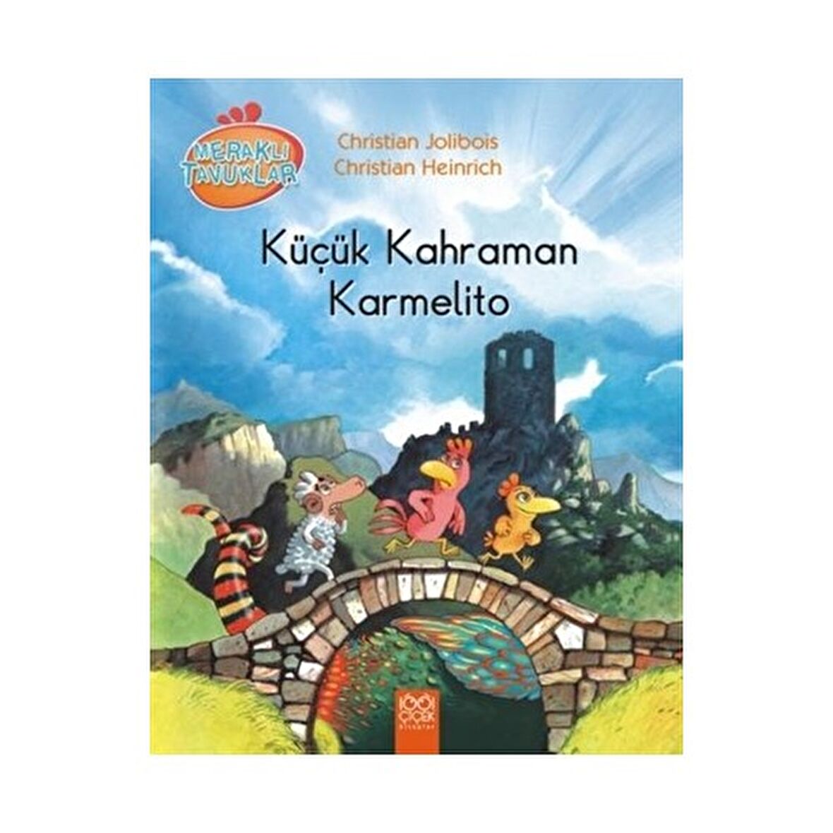 Meraklı Tavuklar - Küçük Kahraman Karmelito