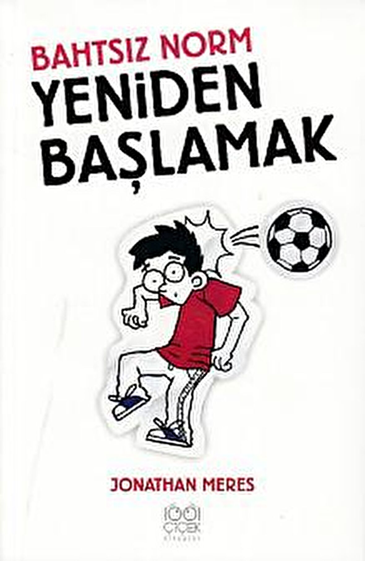 Bahtsız Norm 6 - Yeniden Başlamak