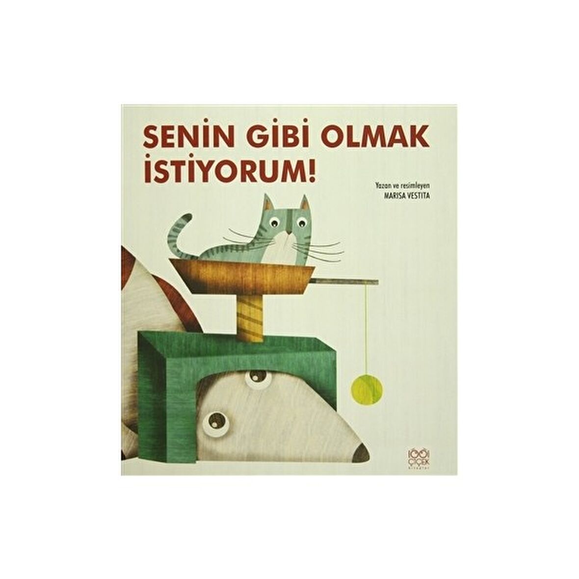 Senin Gibi Olmak İstiyorum!