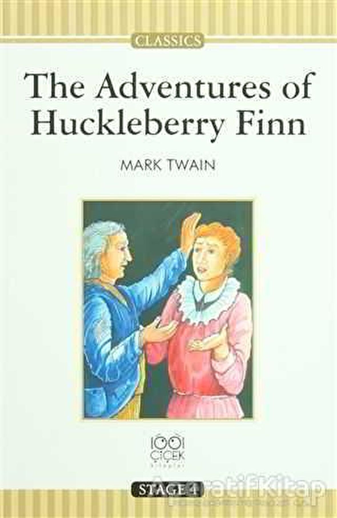 The Adventures of Huckleberry Finn - Mark Twain - 1001 Çiçek Kitaplar