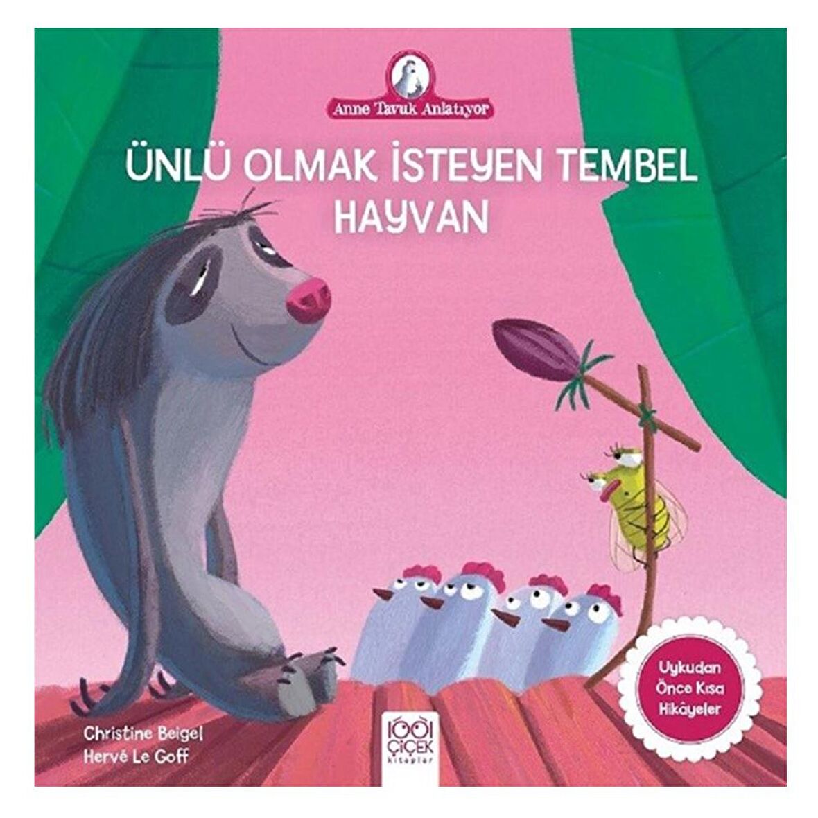 Ünlü Olmak İsteyen Tembel Hayvan