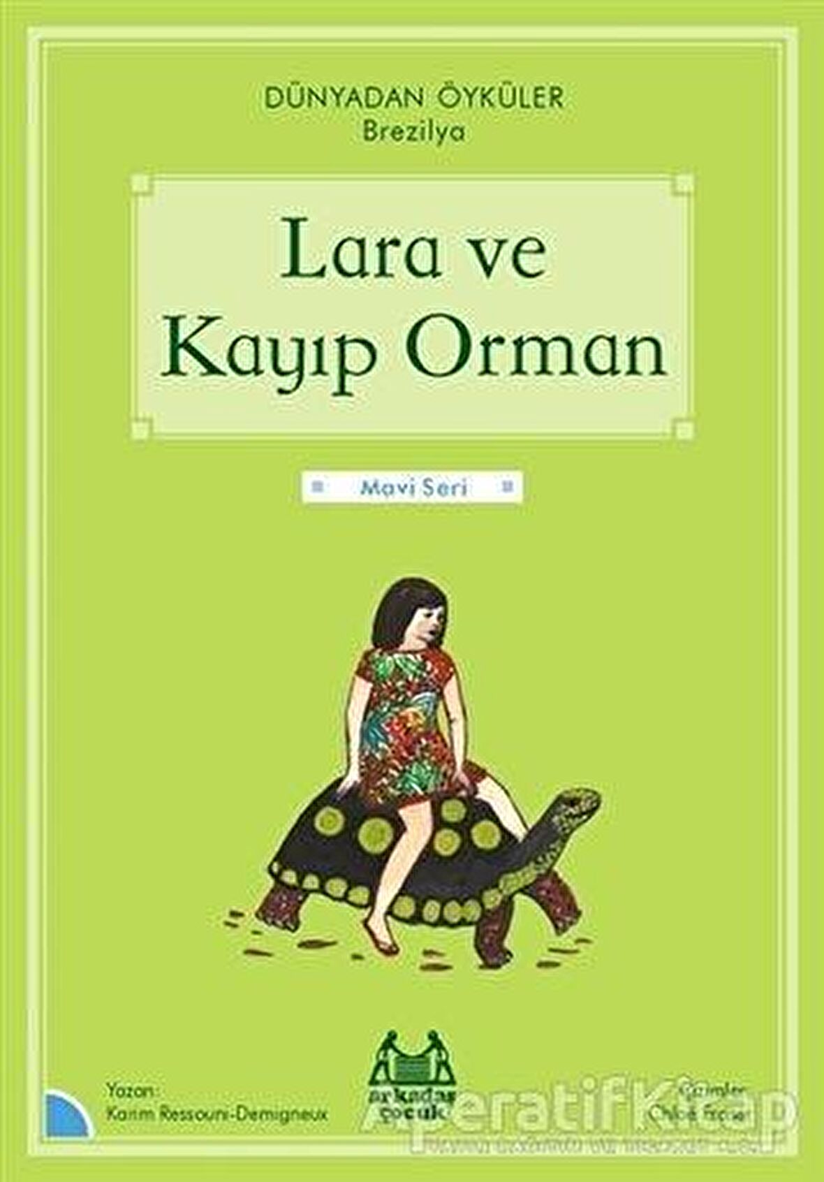 Lara ve Kayıp Orman - Dünyadan Öyküler Brezilya